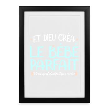 Et dieu créa le bébé parfait body mignon naissance - Affiche encadrée (27 × 37 cm) - noir - Devant