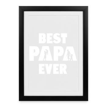 Best Papa Ever - Framed poster (27 × 37 cm) - black - Front