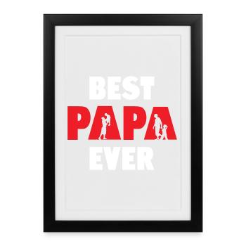 Best Papa Ever - Framed poster (27 × 37 cm) - black - Front