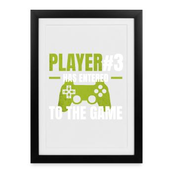 Player 3 enters the game - Framed poster (27 × 37 cm) - black - Front