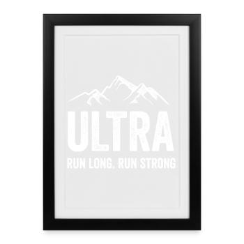 Ultra Running - Run Long. Courez fort. - Affiche encadrée (27 × 37 cm) - noir - Devant