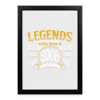Legends were born in 2006 - Framed poster (27 × 37 cm) - black - Front