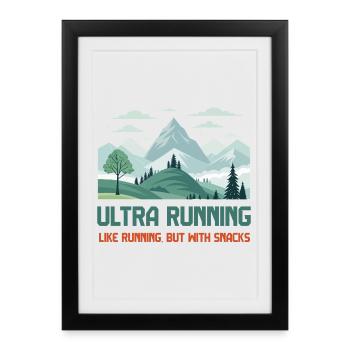 L’ultra running, comme la course à pied mais avec des collations - Affiche encadrée (27 × 37 cm) - noir - Devant