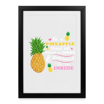 être un ananas se tenir grand porter une couronne rester doux - Affiche encadrée (27 × 37 cm) - noir - Devant