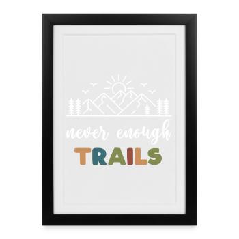 Trail Running - Jamais assez de sentiers - Affiche encadrée (27 × 37 cm) - noir - Devant