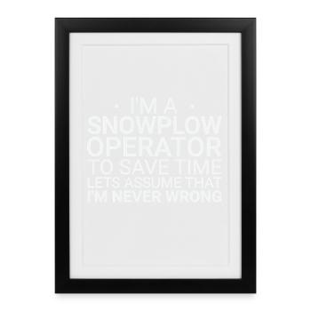 L’opérateur de chasse-neige ne se trompe jamais Conducteur de chasse-neige - Affiche encadrée (27 × 37 cm) - noir - Devant