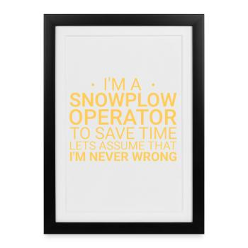 L’opérateur de chasse-neige ne se trompe jamais Conducteur de chasse-neige - Affiche encadrée (27 × 37 cm) - noir - Devant