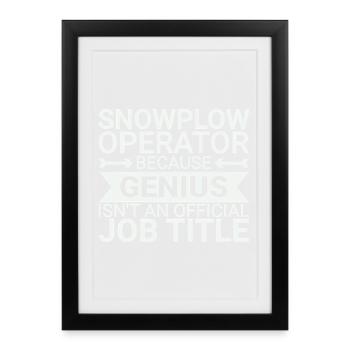 Opérateur de chasse-neige Genius Conducteur de chasse-neige - Affiche encadrée (27 × 37 cm) - noir - Devant