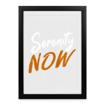 La sérénité maintenant, Typographie à la brosse - Affiche encadrée (27 × 37 cm) - noir - Devant