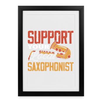Soutenez votre saxophoniste local Jazz - Affiche encadrée (27 × 37 cm) - noir - Devant