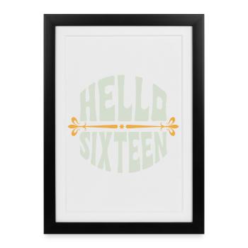 Bonjour Sixteen 16 Years Retro - Affiche encadrée (27 × 37 cm) - noir - Devant
