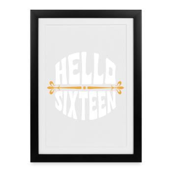 Hello Sixteen Vintage Birthday Tee - Framed poster (27 × 37 cm) - black - Front
