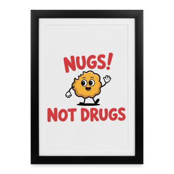 Pépites, pas de drogue - T-shirt drôle - Affiche encadrée (27 × 37 cm) - noir - Devant