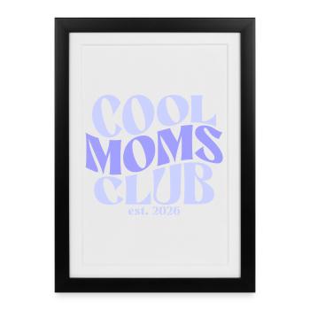 Club des mamans cool - Cadeau de maman pour la fête des mères - Affiche encadrée (27 × 37 cm) - noir - Devant