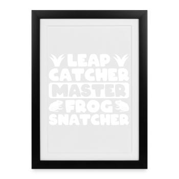 Frog Catcher Leap Catcher Master Snatcher Frog - Framed poster (27 × 37 cm) - black - Front