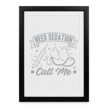 Anesthesiologist Need Sedation Anesthesia - Gerahmtes Poster (27 × 37 cm) - Schwarz - Vorne