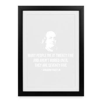 Benjamin Franklin quote on Mortality - Framed poster (27 × 37 cm) - black - Front
