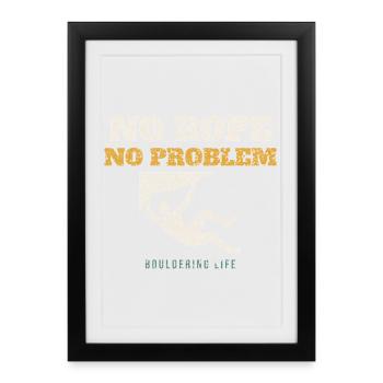 No Rope No Problem - Framed poster (27 × 37 cm) - black - Front