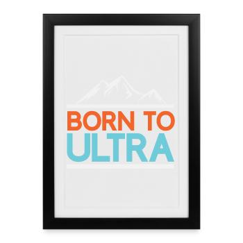 Born to Ultra Running - Framed poster (27 × 37 cm) - black - Front