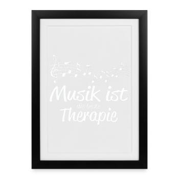 Musik ist Therapie - Gerahmtes Poster (27 × 37 cm) - Schwarz - Vorne