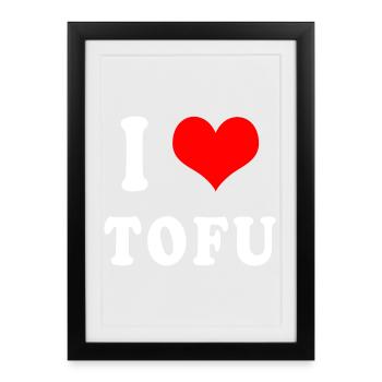 I love Tofu - Framed poster (27 × 37 cm) - black - Front