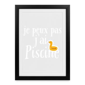 je peux pas j'ai piscine - Affiche encadrée (27 × 37 cm) - noir - Devant