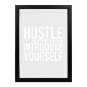 hustle until you no longer need to introduce - Framed poster (27 × 37 cm) - black - Front
