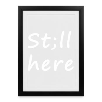 St; ll ici – toujours pas silencieux - Affiche encadrée (27 × 37 cm) - noir - Devant