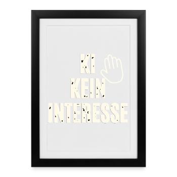 No interest in AI - Framed poster (27 × 37 cm) - black - Front