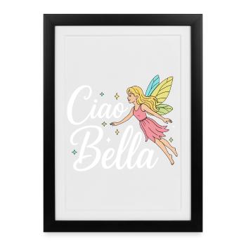 Ciao Bella - Framed poster (27 × 37 cm) - black - Front