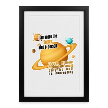 Je suis plutôt du genre Saturne - Affiche encadrée (27 × 37 cm) - noir - Devant