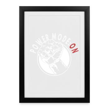 Mode Alimentation : ACTIVÉ – Graphique du Poing Fort - Affiche encadrée (27 × 37 cm) - noir - Devant
