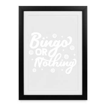Bingo Player Bingo Or Nothing Bingo - Framed poster (27 × 37 cm) - black - Front