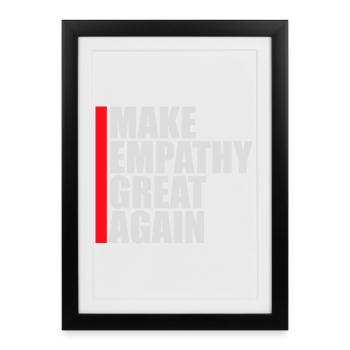 Rendre l’empathie grande à nouveau Déclaration politique Espoir - Affiche encadrée (27 × 37 cm) - noir - Devant