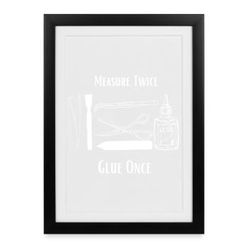 Measure Twice Glue Once - Scale Modeler Crafting - Framed poster (27 × 37 cm) - black - Front