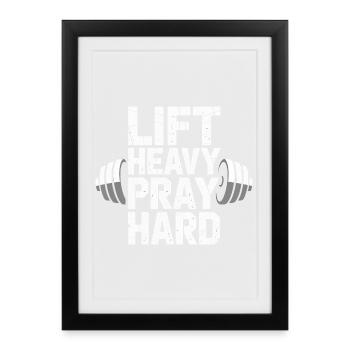 Motif de Fitness Lourd, Prie Dur - Affiche encadrée (27 × 37 cm) - noir - Devant
