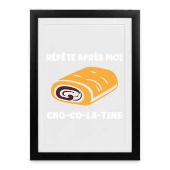 chocolatine - Affiche encadrée (27 × 37 cm) - noir - Devant