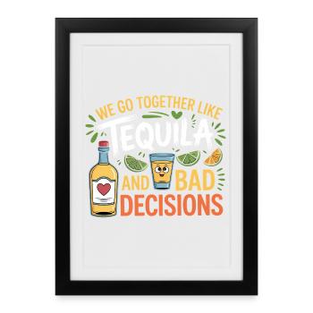 Tequila & Mauvaises décisions Cadeau d’amis drôles - Affiche encadrée (27 × 37 cm) - noir - Devant