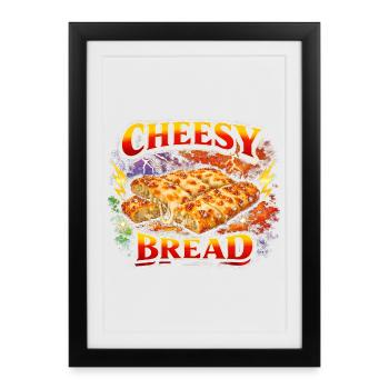 Cheese Bread Favorite Food Strange Cheese Bread - Framed poster (27 × 37 cm) - black - Front