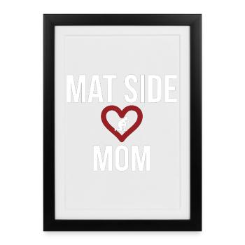 Mat Side Mom Heart Design - Framed poster (27 × 37 cm) - black - Front