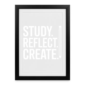 Study Reflect Create Poster - Framed poster (27 × 37 cm) - black - Front