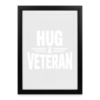 Serrez un vétéran dans vos bras - Affiche encadrée (27 × 37 cm) - noir - Devant