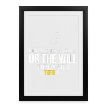 Third Time Frustration: No Worksheets - Framed poster (27 × 37 cm) - black - Front