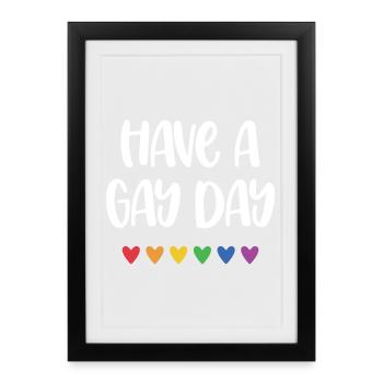 LGBT Pride Month - Have a Gay Day - Gerahmtes Poster (27 × 37 cm) - Schwarz - Vorne