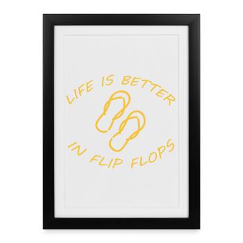 LA VIE EST MEILLEURE EN TONGS - Affiche encadrée (27 × 37 cm) - noir - Devant