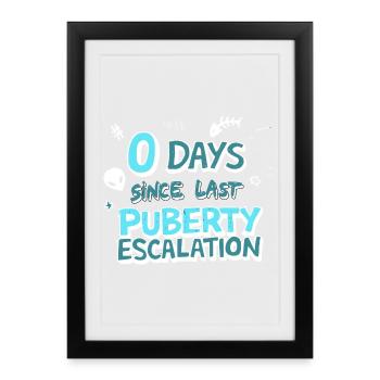 Pubertät Eskalation Lustiges Shirt - Gerahmtes Poster (27 × 37 cm) - Schwarz - Vorne