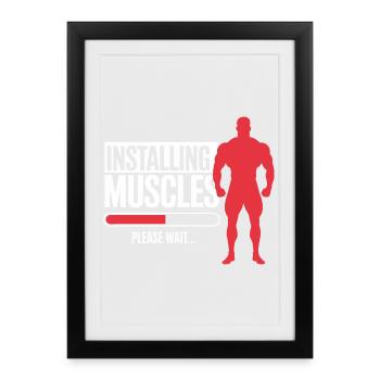 Installing Muscles — Gym Fitness Motivational Gift - Framed poster (27 × 37 cm) - black - Front