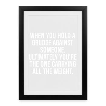 when you hold a grudge against someone ultimately - Framed poster (27 × 37 cm) - black - Front