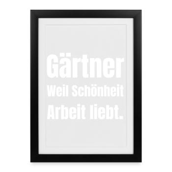 Gardener – Because beauty loves work - Framed poster (27 × 37 cm) - black - Front