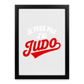 Je Peux Pas J’ai Judo  Humour Judoka - Affiche encadrée (27 × 37 cm) - noir - Devant